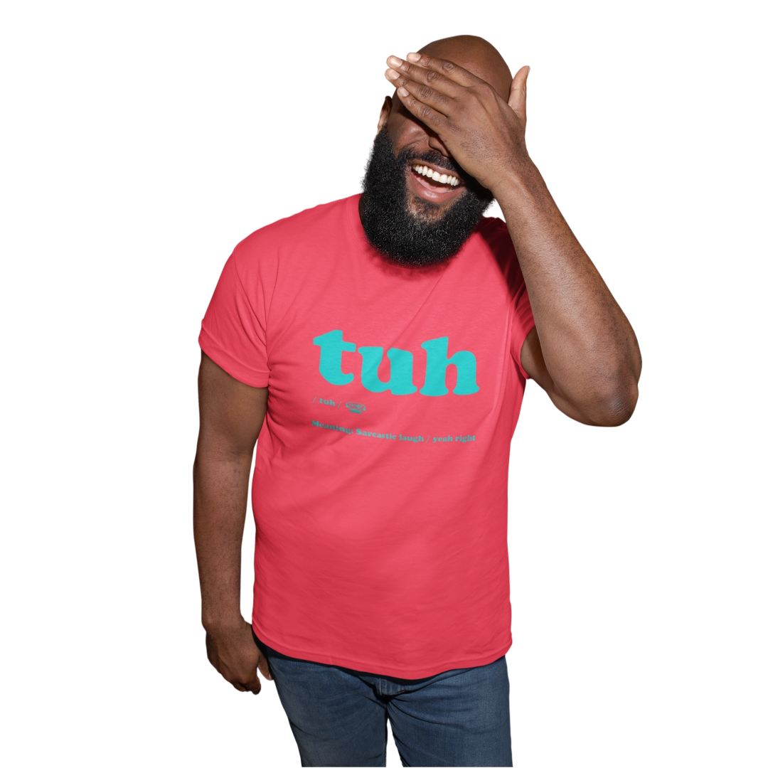 Unisex Tuh shirt