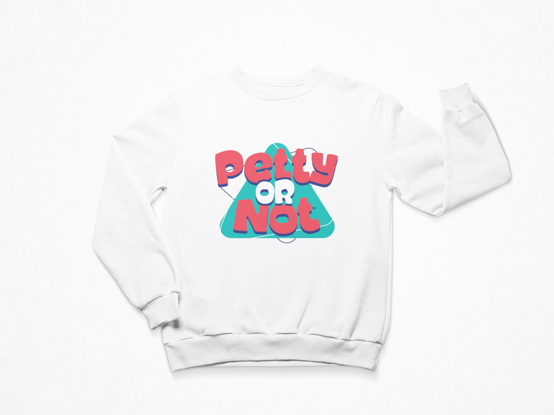 Petty or Not Sweatshirt