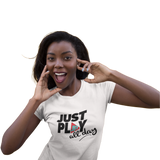 Women's Just Play All Day Tee
