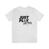 Women's Just Play All Day Tee